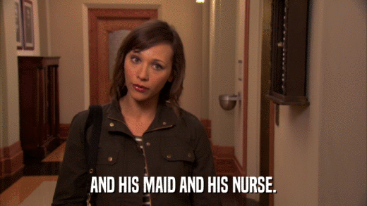 AND HIS MAID AND HIS NURSE.  