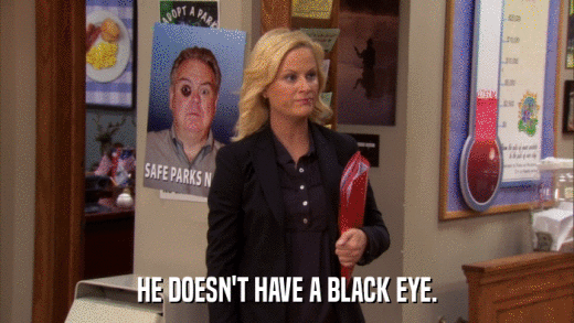 HE DOESN'T HAVE A BLACK EYE.  