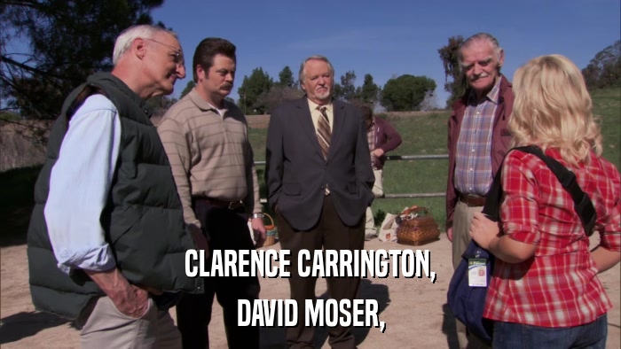 CLARENCE CARRINGTON, DAVID MOSER, 