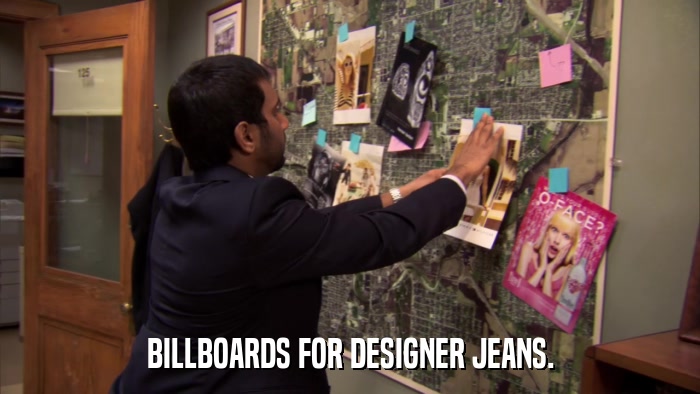 BILLBOARDS FOR DESIGNER JEANS.  