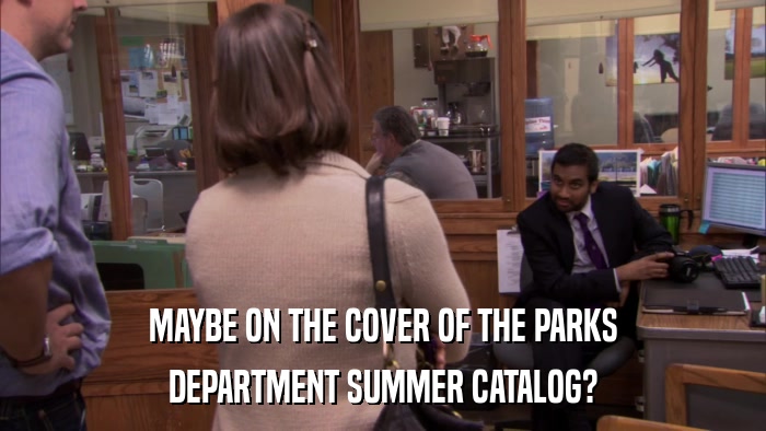 MAYBE ON THE COVER OF THE PARKS DEPARTMENT SUMMER CATALOG? 