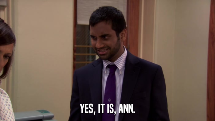 YES, IT IS, ANN.  