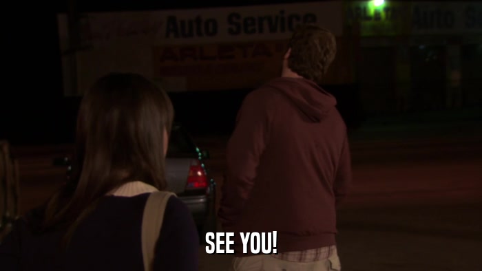 SEE YOU!  
