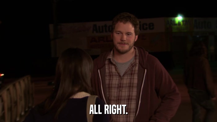 ALL RIGHT.  
