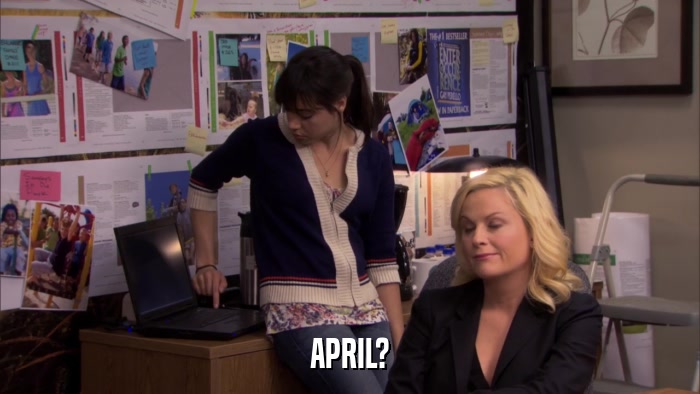 APRIL?  
