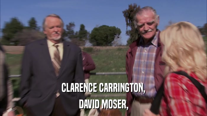 CLARENCE CARRINGTON, DAVID MOSER, 