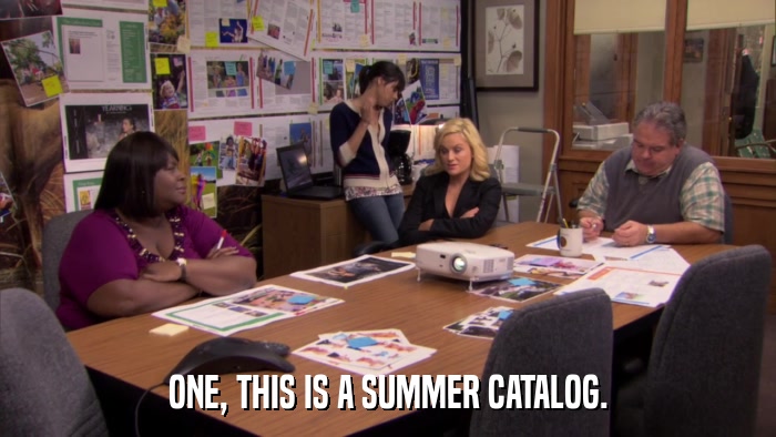 ONE, THIS IS A SUMMER CATALOG.  