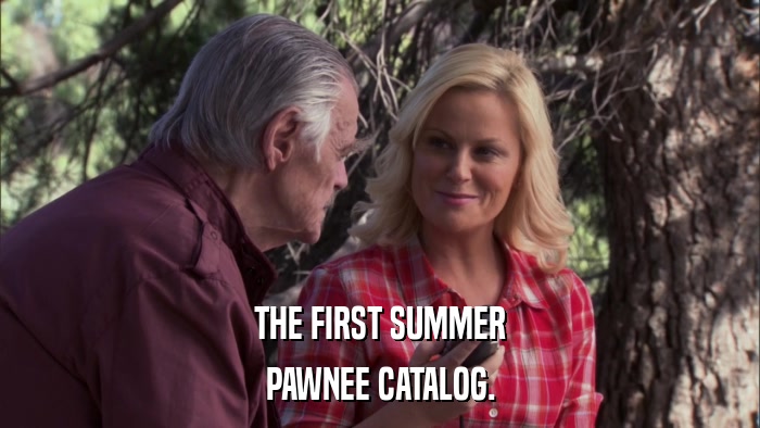THE FIRST SUMMER PAWNEE CATALOG. 
