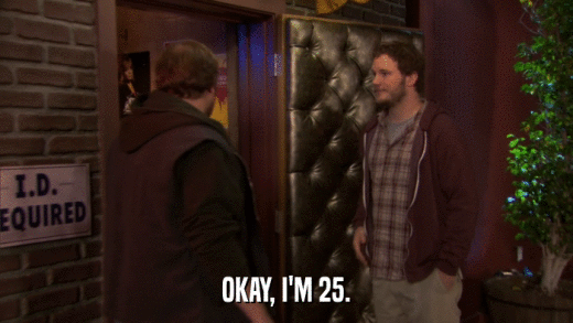 OKAY, I'M 25.  