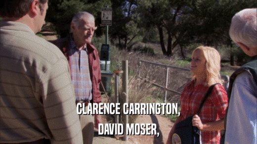 CLARENCE CARRINGTON, DAVID MOSER, 