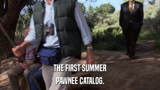 THE FIRST SUMMER PAWNEE CATALOG. 