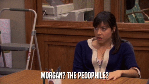 MORGAN? THE PEDOPHILE?  
