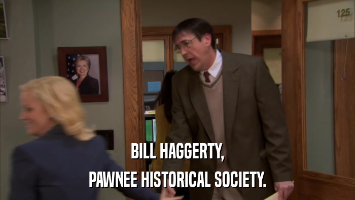BILL HAGGERTY, PAWNEE HISTORICAL SOCIETY. 