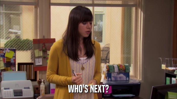 WHO'S NEXT?  