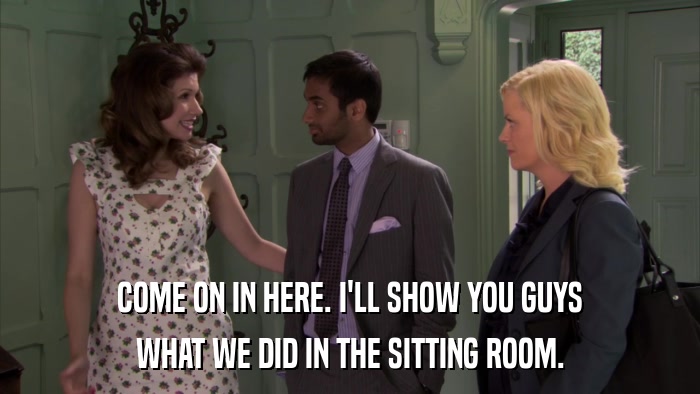COME ON IN HERE. I'LL SHOW YOU GUYS WHAT WE DID IN THE SITTING ROOM. 