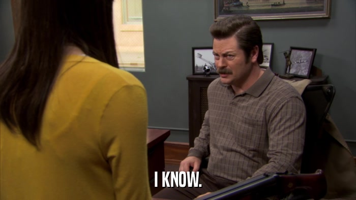 I KNOW.  