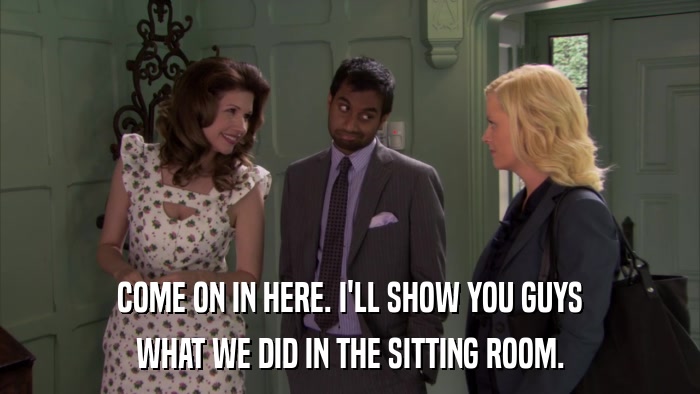 COME ON IN HERE. I'LL SHOW YOU GUYS WHAT WE DID IN THE SITTING ROOM. 