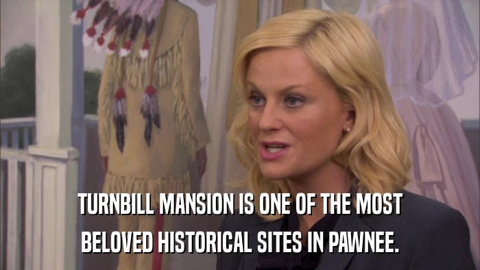 TURNBILL MANSION IS ONE OF THE MOST BELOVED HISTORICAL SITES IN PAWNEE. 