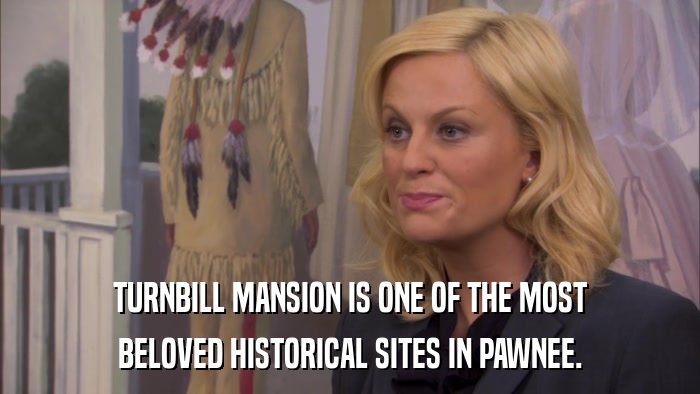 TURNBILL MANSION IS ONE OF THE MOST BELOVED HISTORICAL SITES IN PAWNEE. 