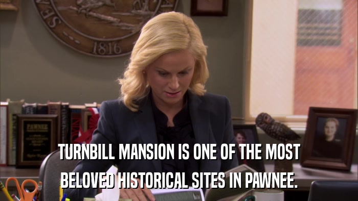 TURNBILL MANSION IS ONE OF THE MOST BELOVED HISTORICAL SITES IN PAWNEE. 