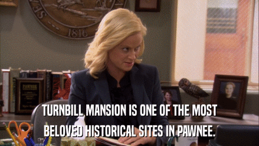 TURNBILL MANSION IS ONE OF THE MOST BELOVED HISTORICAL SITES IN PAWNEE. 