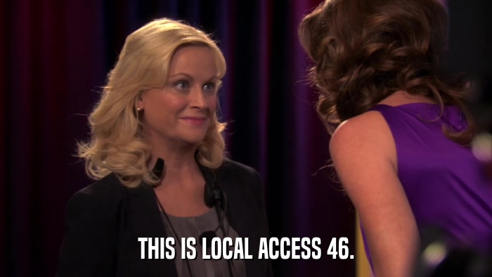 THIS IS LOCAL ACCESS 46.  