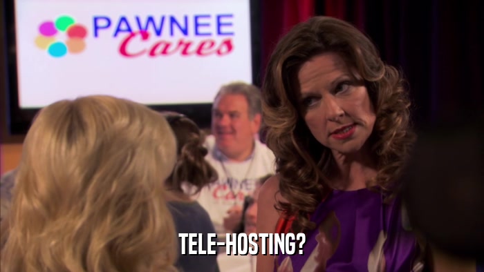 TELE-HOSTING?  