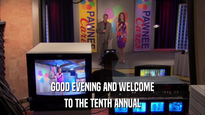 GOOD EVENING AND WELCOME TO THE TENTH ANNUAL 