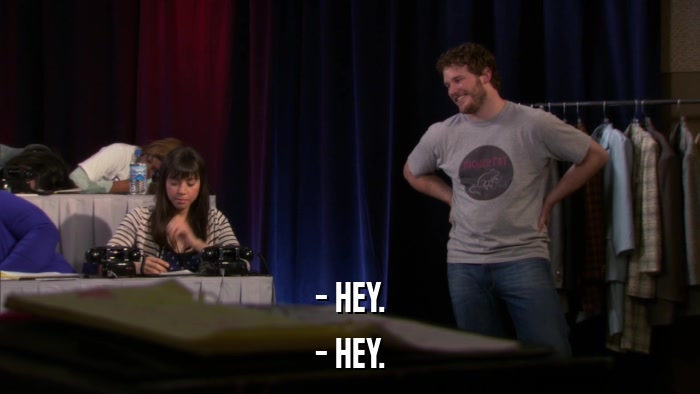 - HEY. - HEY. 