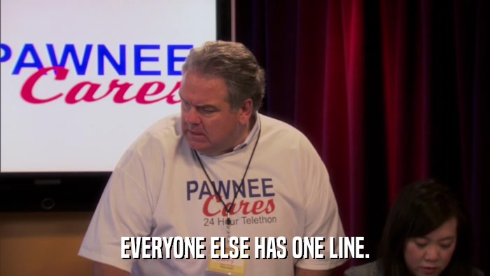 EVERYONE ELSE HAS ONE LINE.  