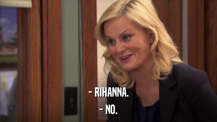 - RIHANNA. - NO. 