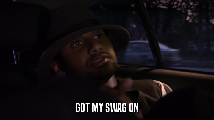 GOT MY SWAG ON  