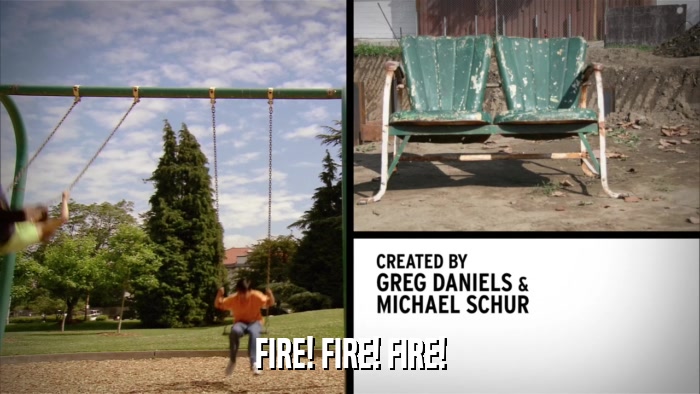 FIRE! FIRE! FIRE!  