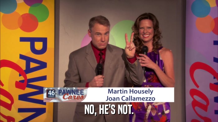 NO, HE'S NOT.  