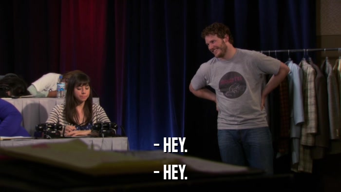- HEY. - HEY. 