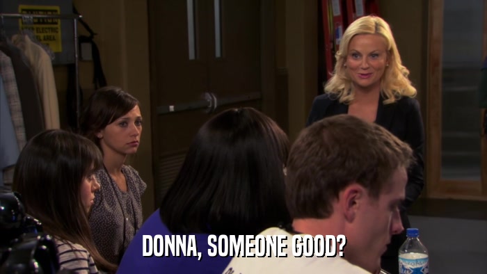 DONNA, SOMEONE GOOD?  