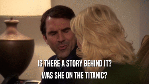 IS THERE A STORY BEHIND IT? WAS SHE ON THE TITANIC? 