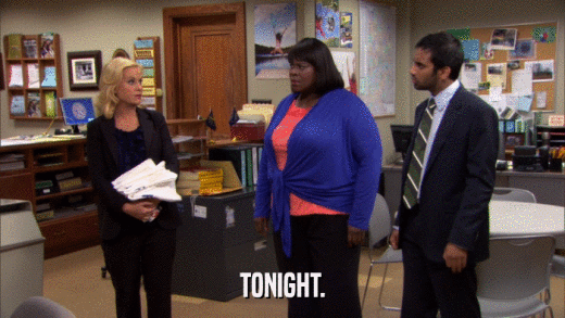 TONIGHT.  