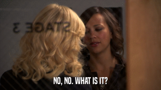 NO, NO. WHAT IS IT?  