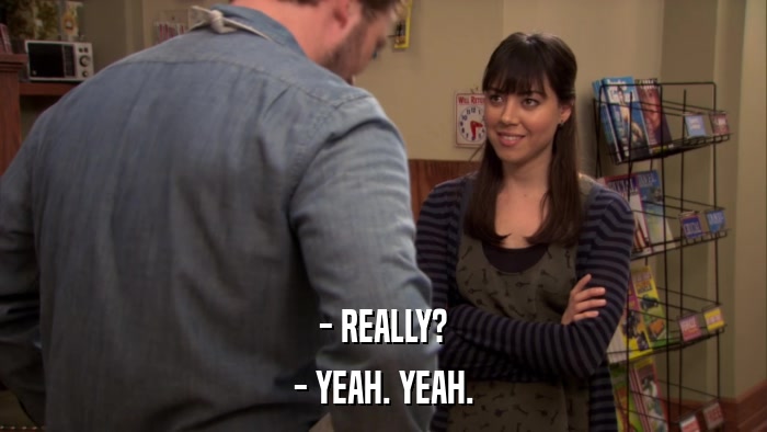 - REALLY? - YEAH. YEAH. 