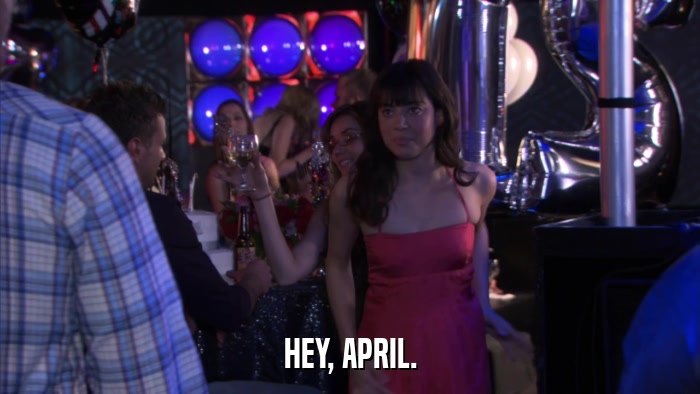 HEY, APRIL.  