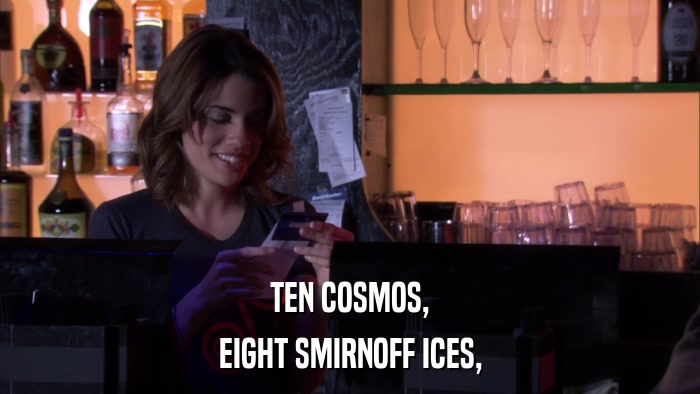 TEN COSMOS, EIGHT SMIRNOFF ICES, 