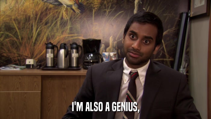 I'M ALSO A GENIUS,  