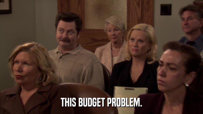 THIS BUDGET PROBLEM.  
