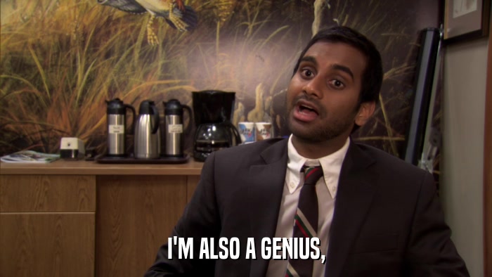 I'M ALSO A GENIUS,  