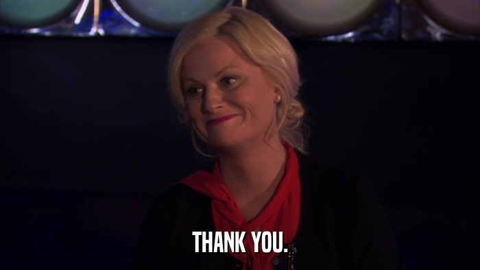 THANK YOU.  