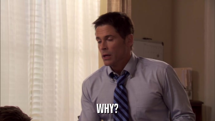 WHY?  