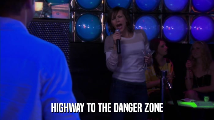 HIGHWAY TO THE DANGER ZONE  
