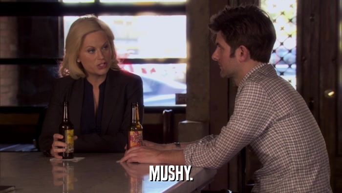 MUSHY.  