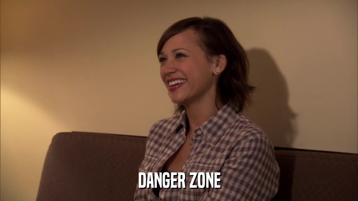 DANGER ZONE  
